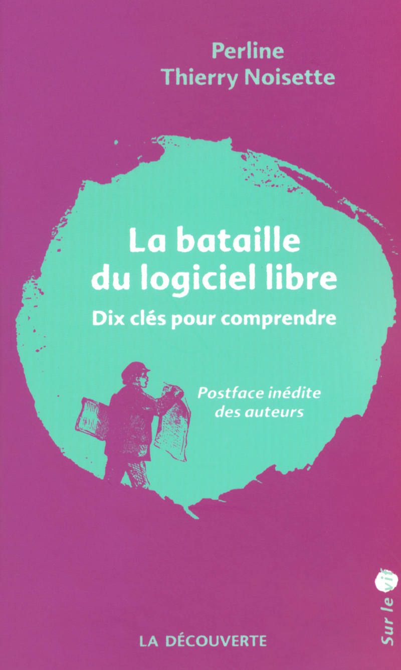 La bataille du logiciel libre -  Perline, Noisette Thierry