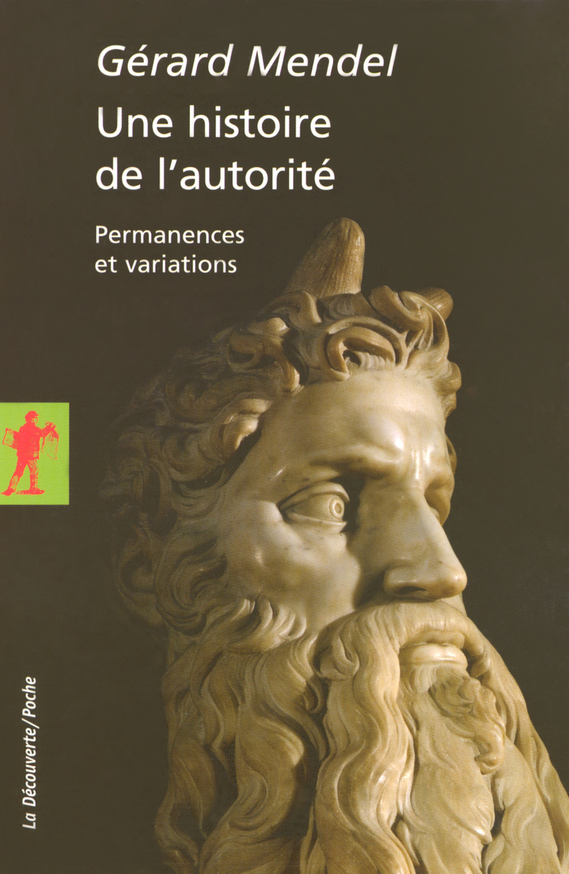 Une histoire de l'autorité - Gérard Mendel