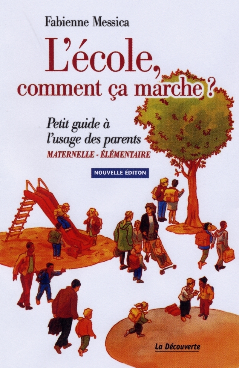 L'école, comment ça marche ? NE - Fabienne Messica
