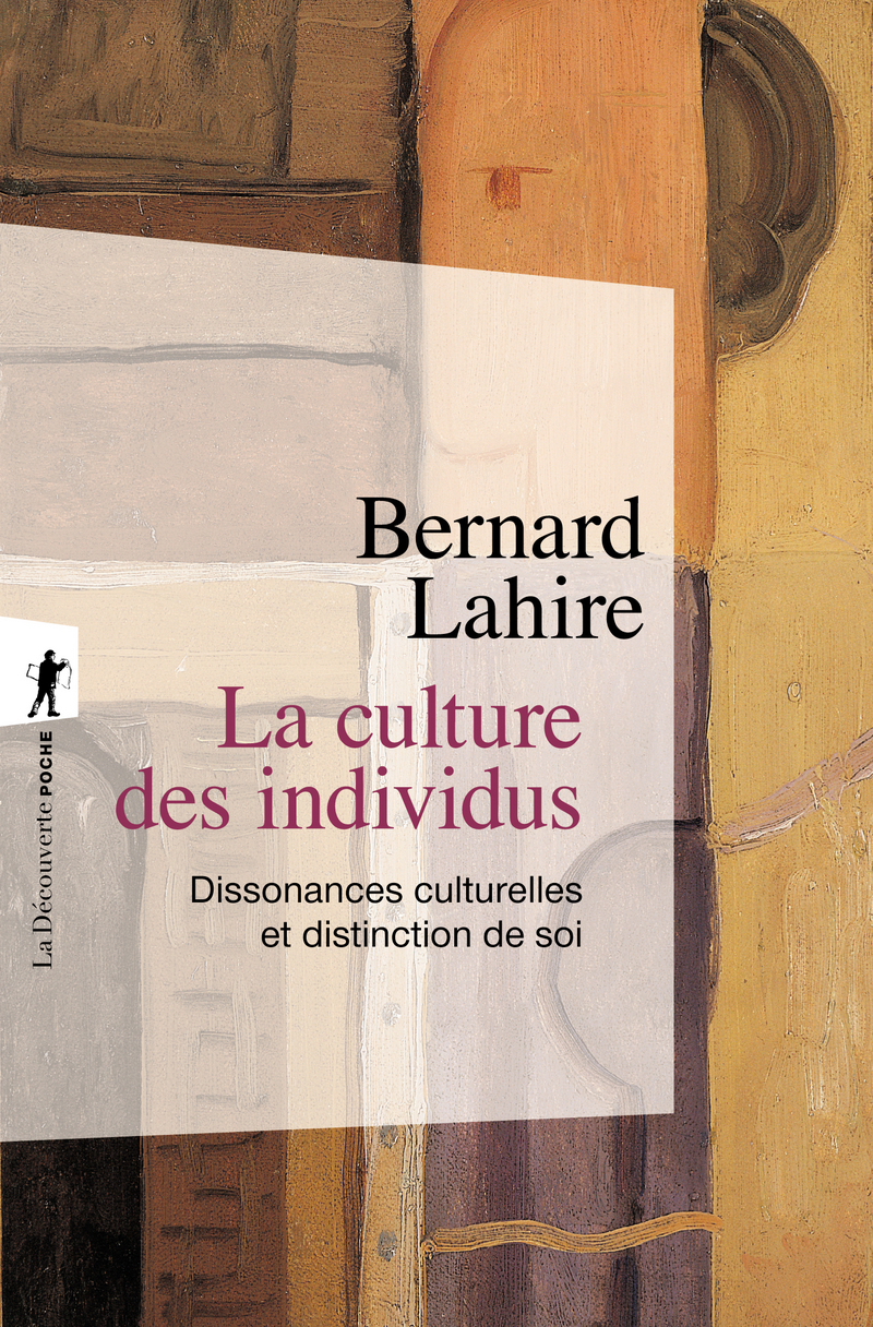 La culture des individus - Bernard Lahire