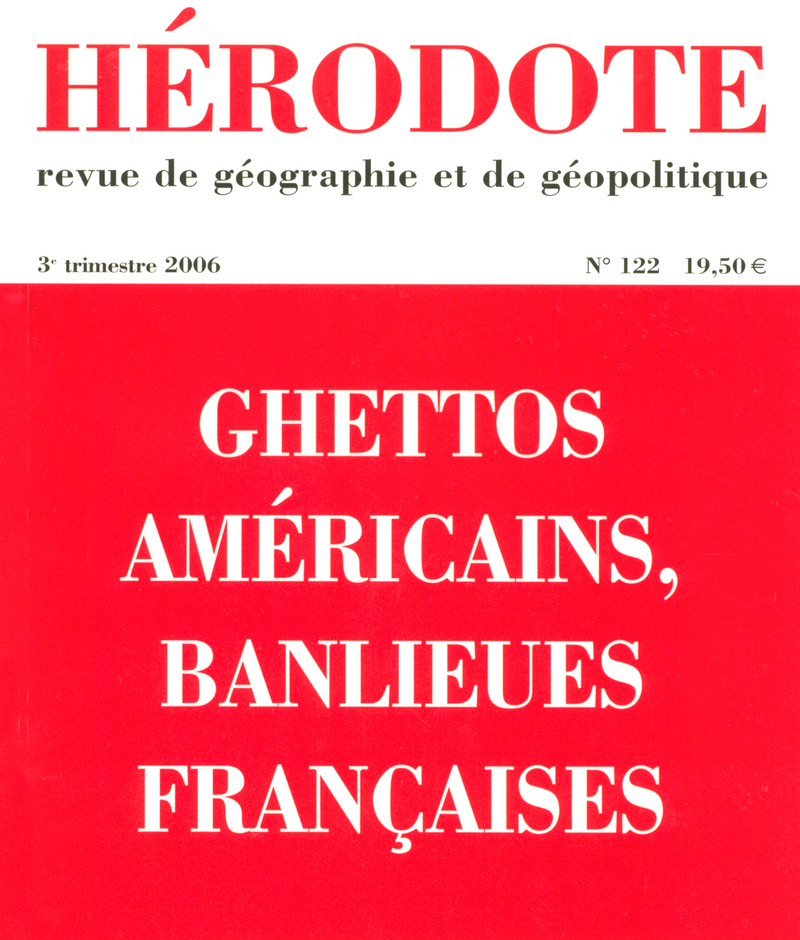 Hérodote numéro 122 - ghettos americains, banlieues françaises -  Revue Hérodote