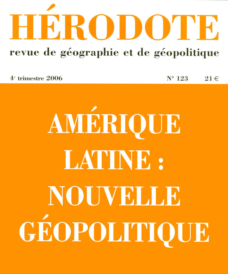 Amérique latine : nouvelle géopolitique -  Revue Hérodote