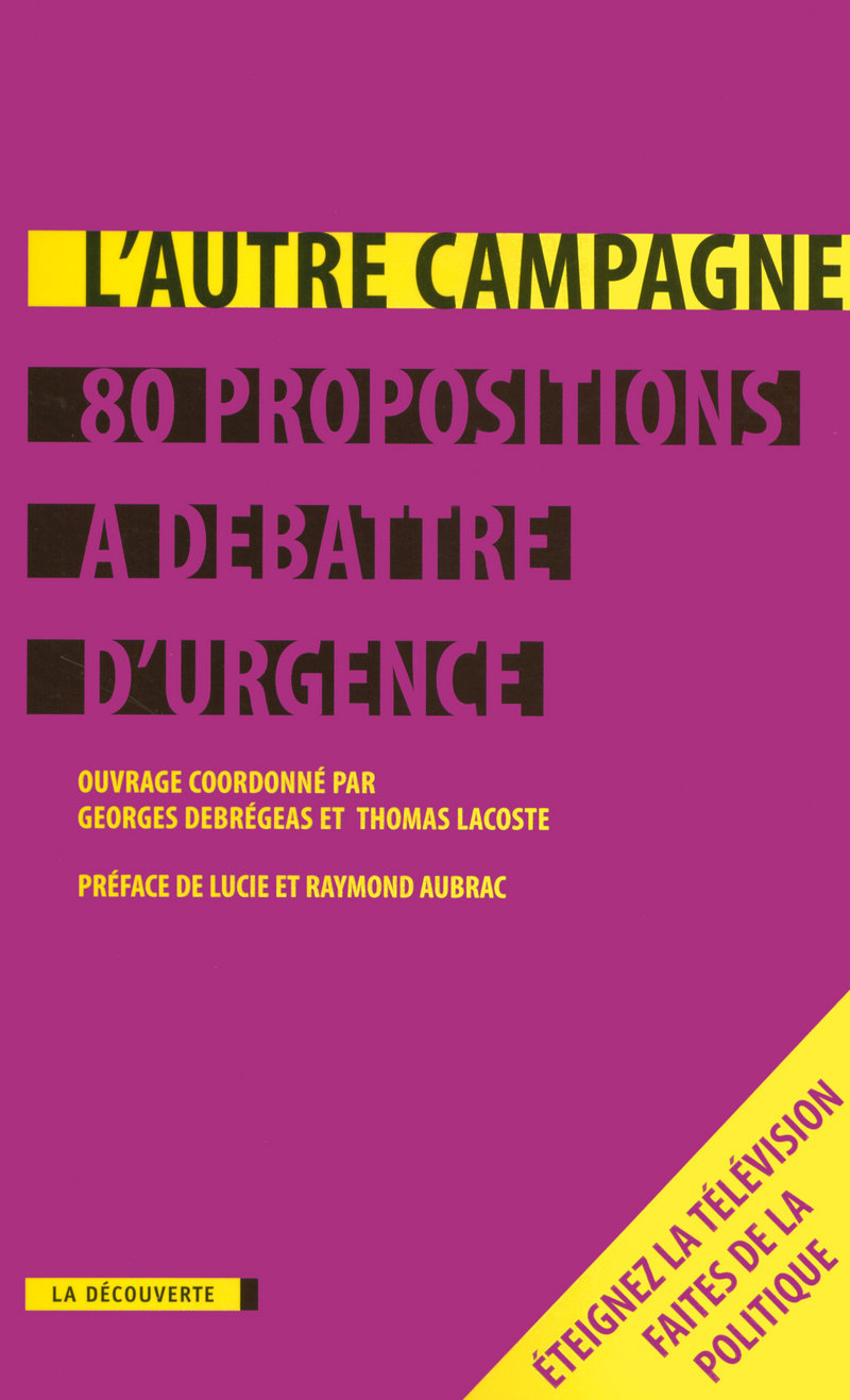 L'Autre campagne - Georges Debregeas, Thomas Lacoste