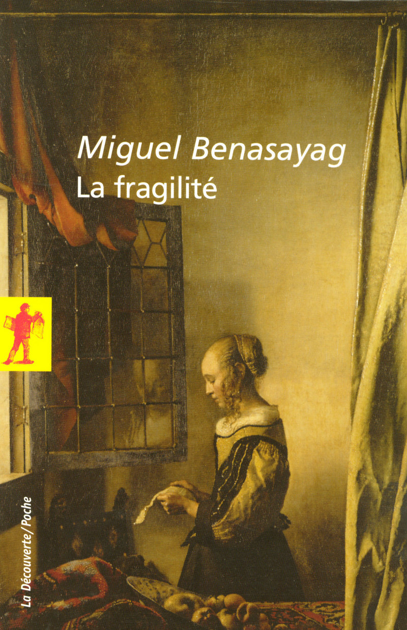 La fragilité - Miguel Benasayag