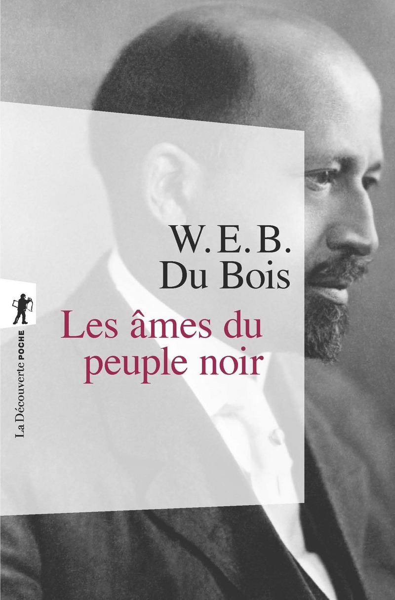 Les âmes du peuple noir - William Edward Burghardt Du Bois