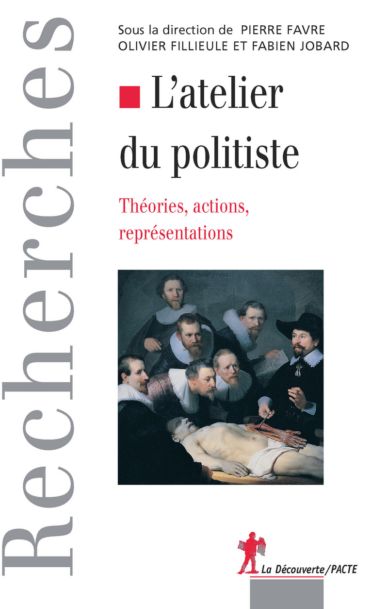 L'atelier du politiste - Pierre Favre, Olivier Fillieule, Fabien Jobard