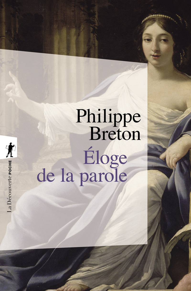 Éloge de la parole - Philippe Breton
