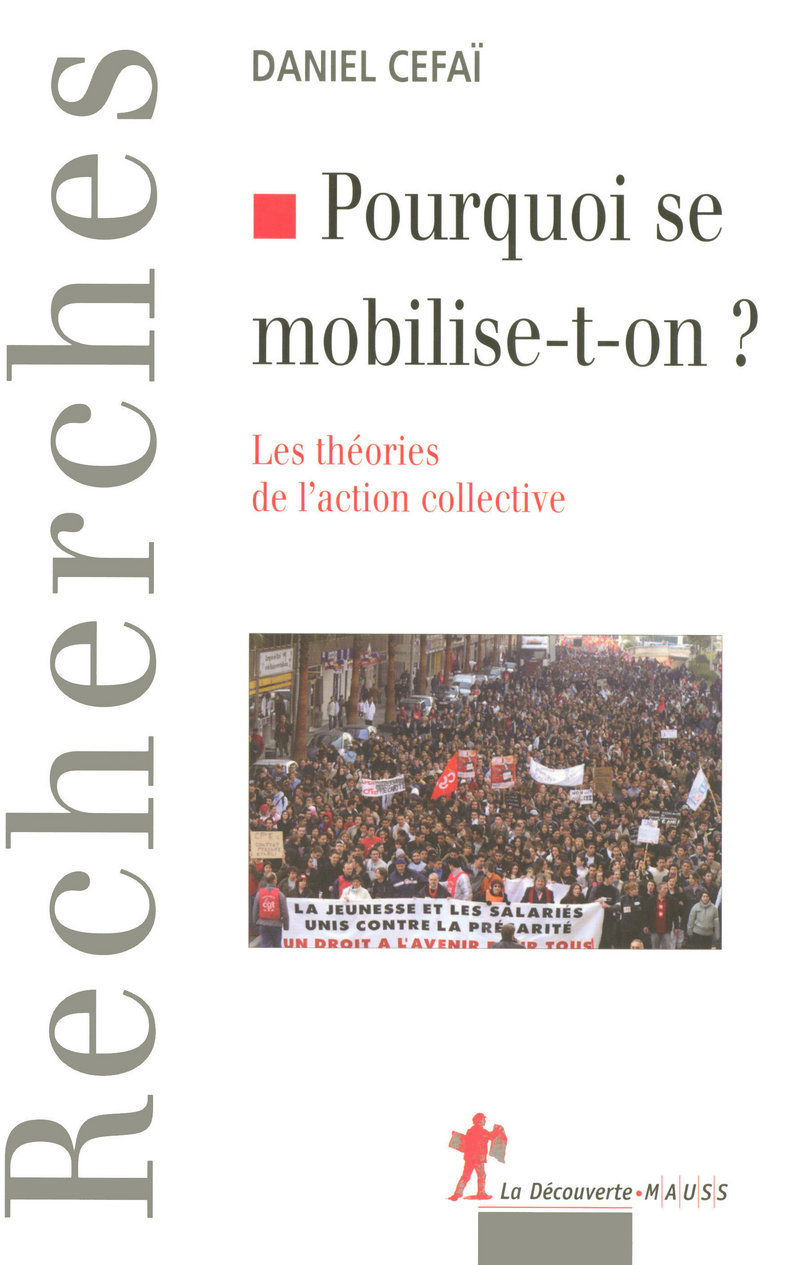 Pourquoi se mobilise-t-on ? - Daniel Cefaï