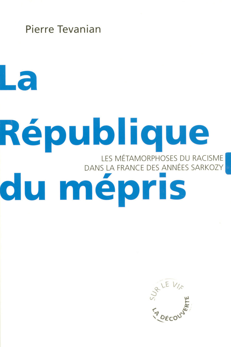 La République du mépris - Pierre Tevanian