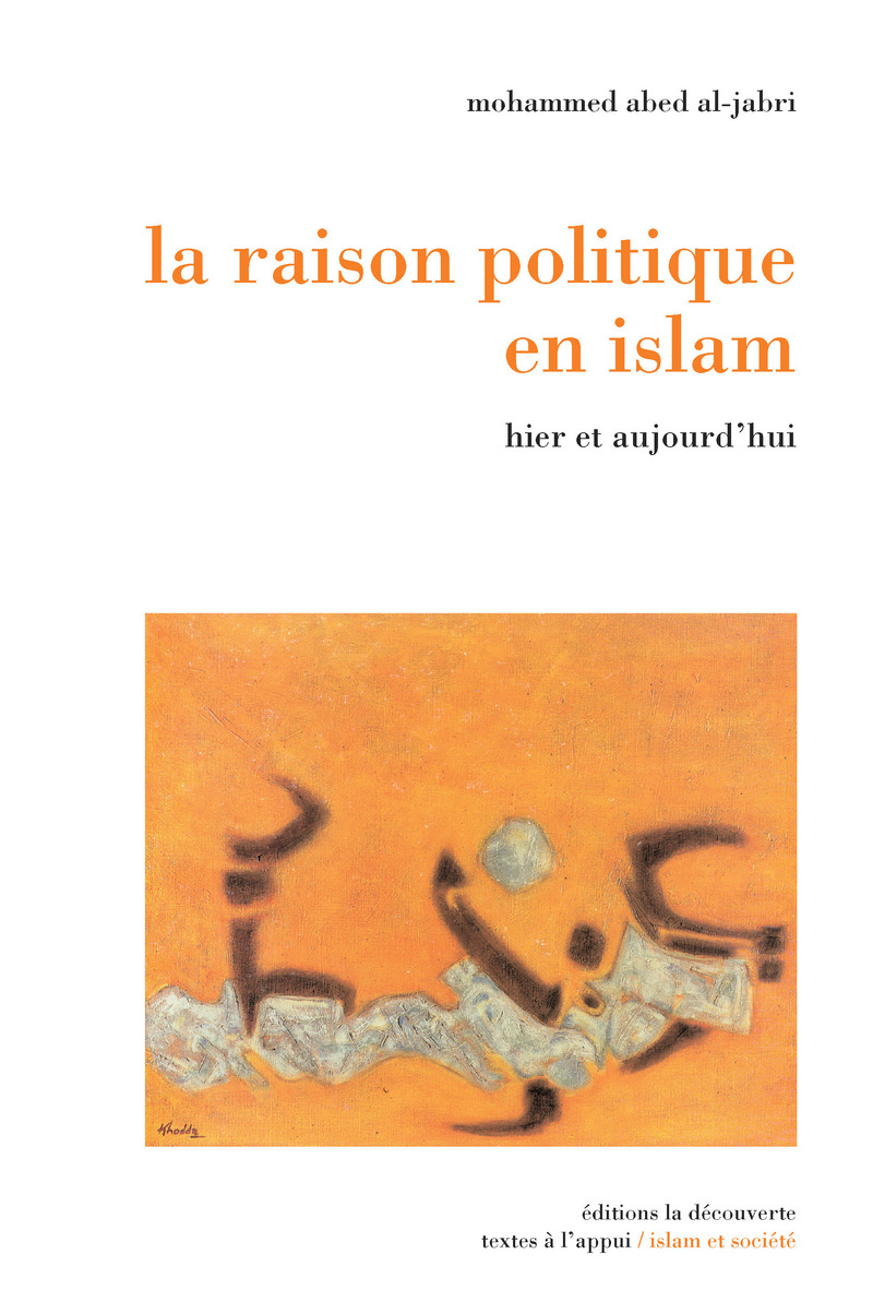 La raison politique en islam - Mohammed Abed al Jabri