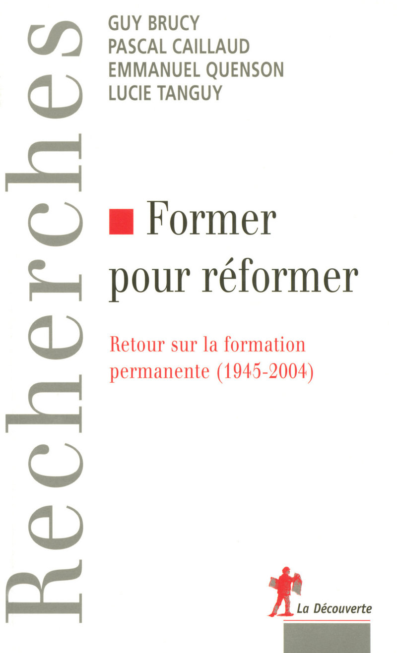 Former pour réformer - Guy Brucy, Pascal Caillaud, Emmanuel Quenson, Lucie Tanguy