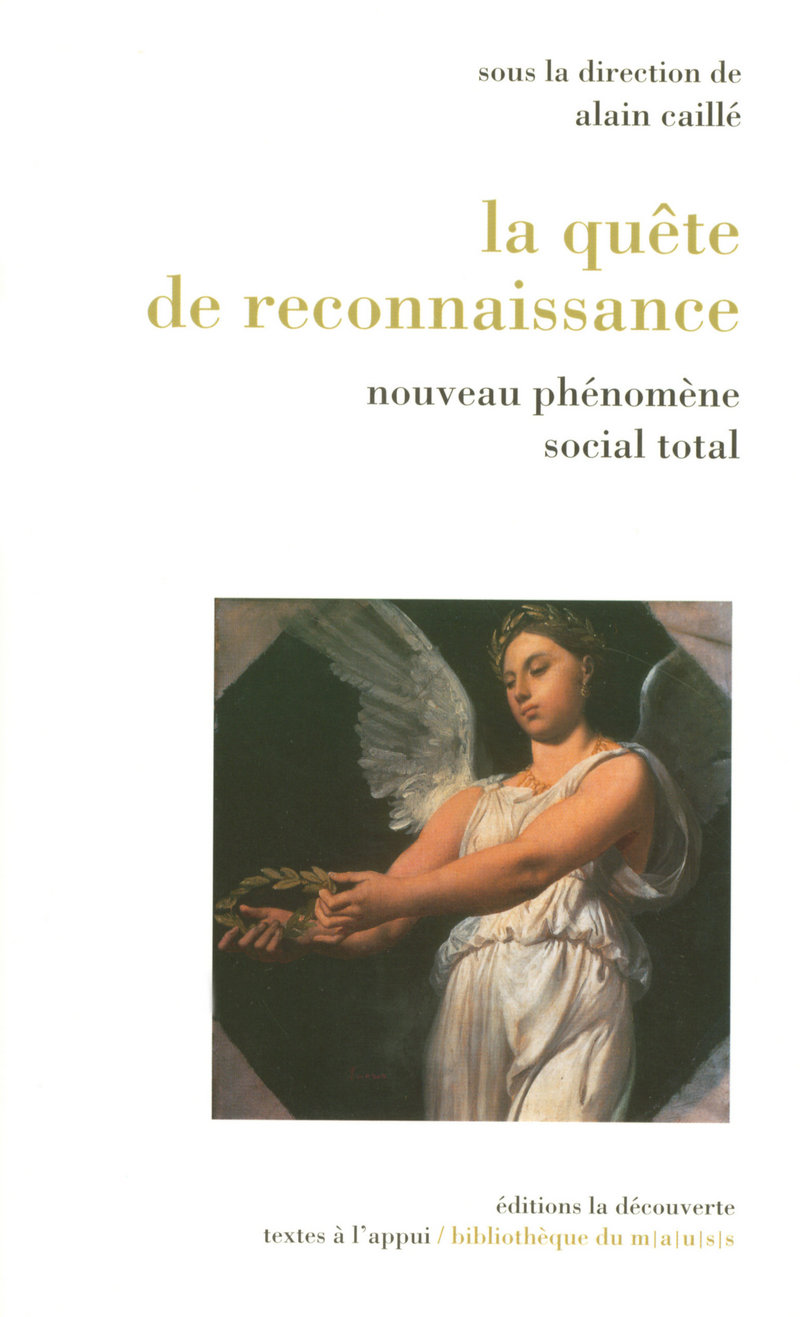 La quête de reconnaissance - Alain Caillé