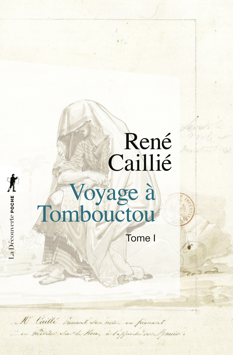 Voyage à Tombouctou - Tome 1 - René Caillie