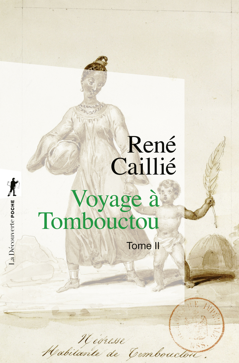 Voyage à Tombouctou - Tome 2 - René Caillie