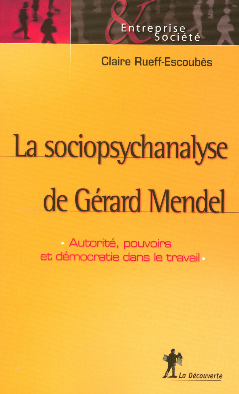 La sociopsychanalyse de Gérard Mendel - Claire Rueff-Escoubes