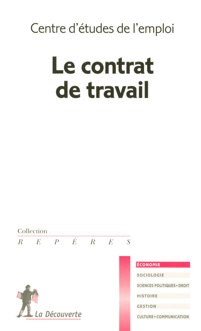 Le contrat de travail -  Centre d'études de l'emploi