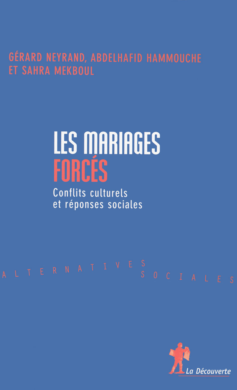 Les mariages forcés - Gérard Neyrand, Abdelhafid Hammouche, Sahra Mekboul