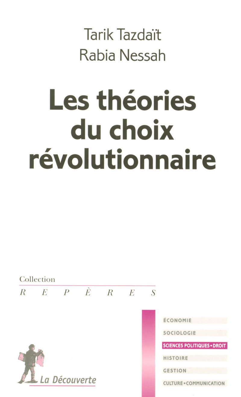 Les théories du choix révolutionnaire - Tarik Tazdait, Rabia Nessah