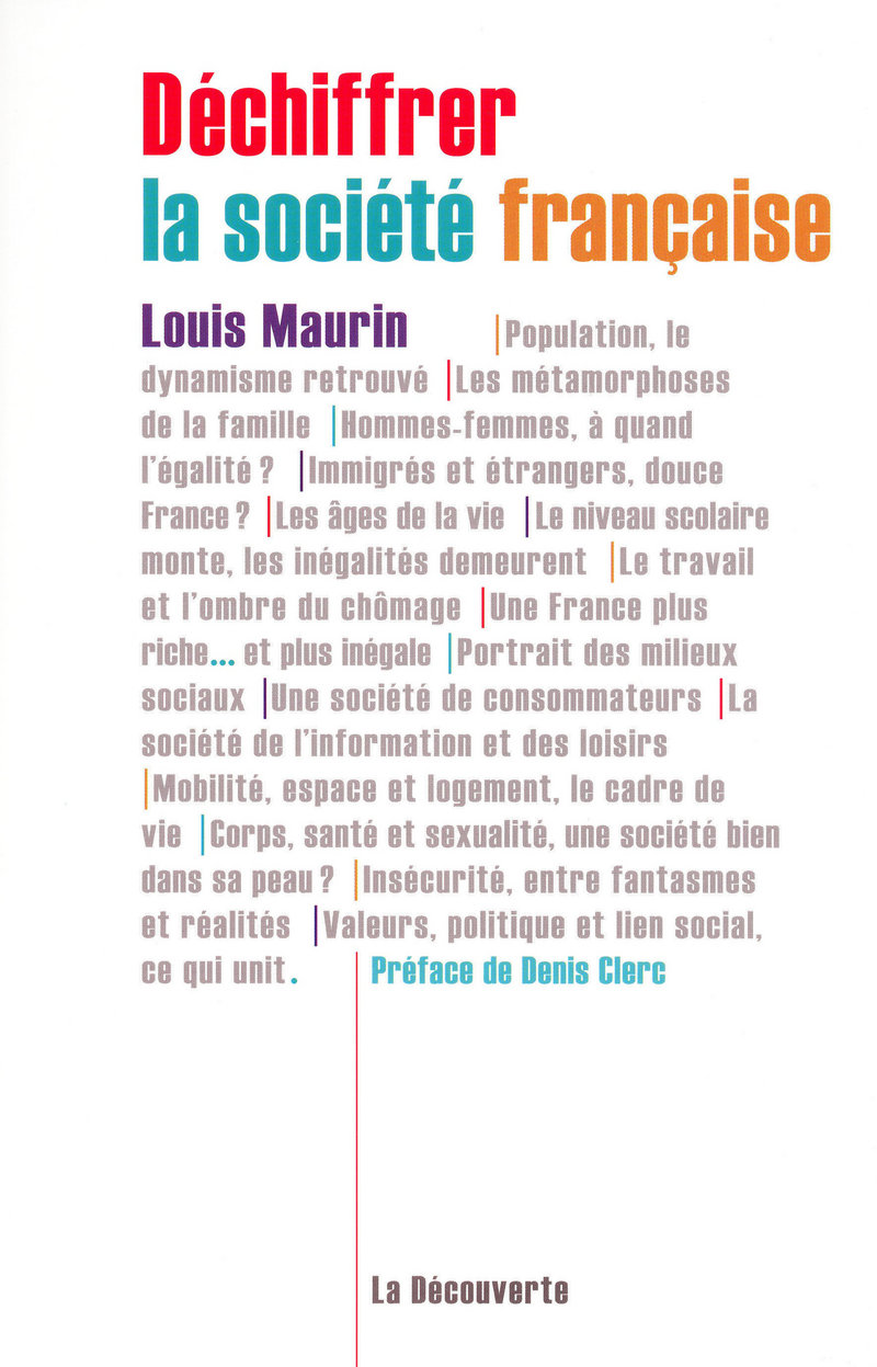 Déchiffrer la société française - Louis Maurin