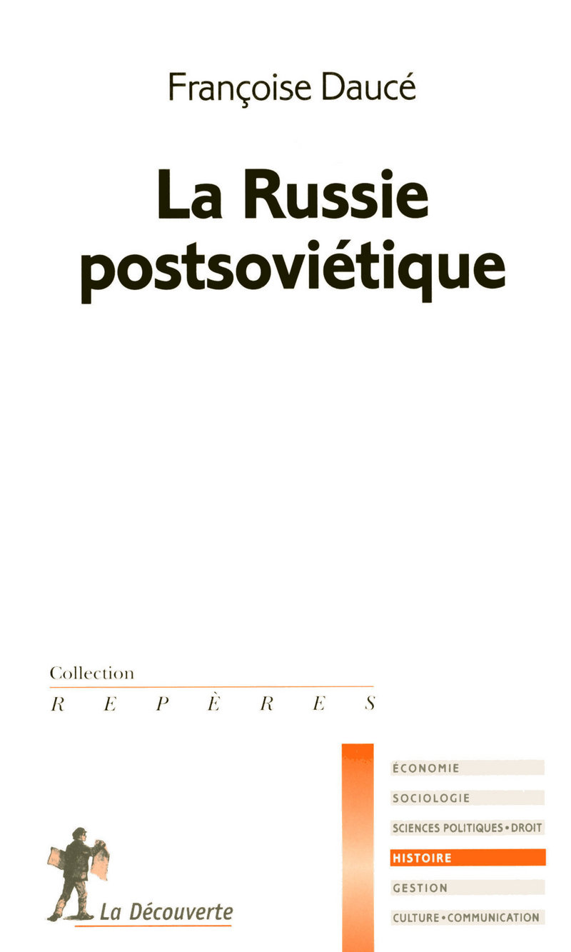 La Russie postsoviétique - Françoise Daucé