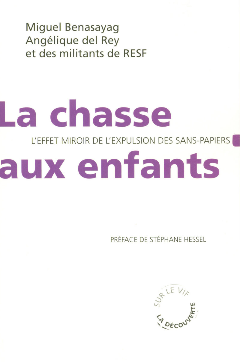 La chasse aux enfants - Miguel Benasayag, Angélique Del Rey