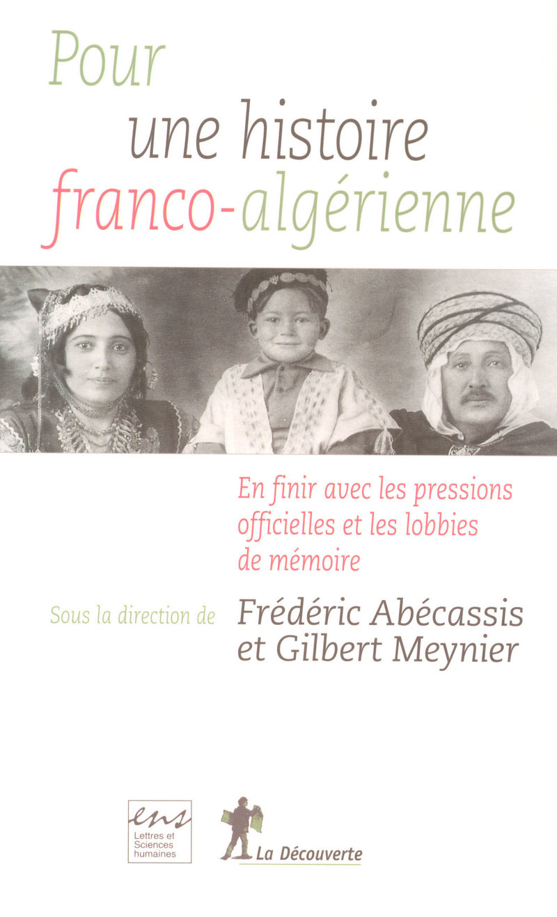 Pour une histoire franco-algérienne - Fredéric Abécassis, Gilbert Meynier