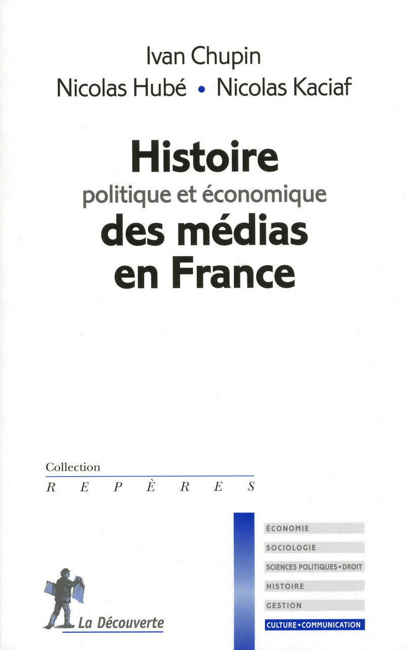 Histoire politique et économique des médias en France 