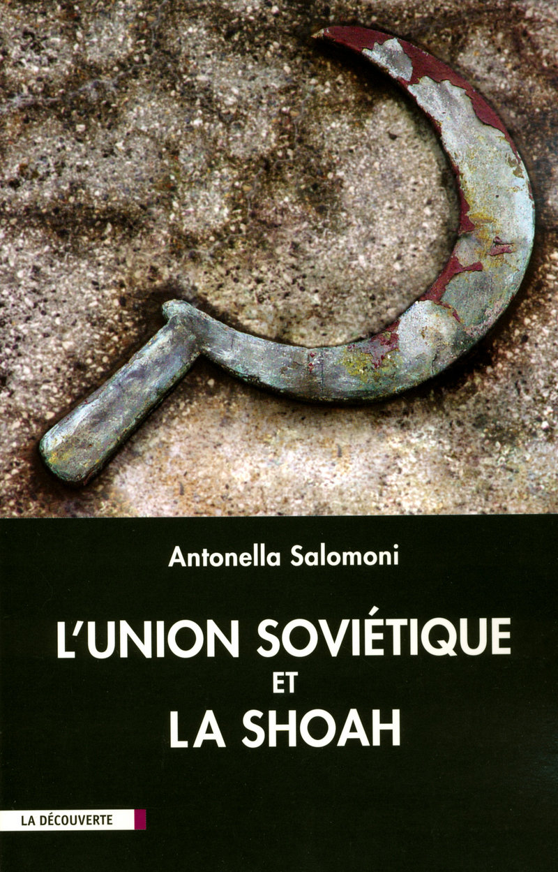 L'Union soviétique et la Shoah - Antonella Salomoni