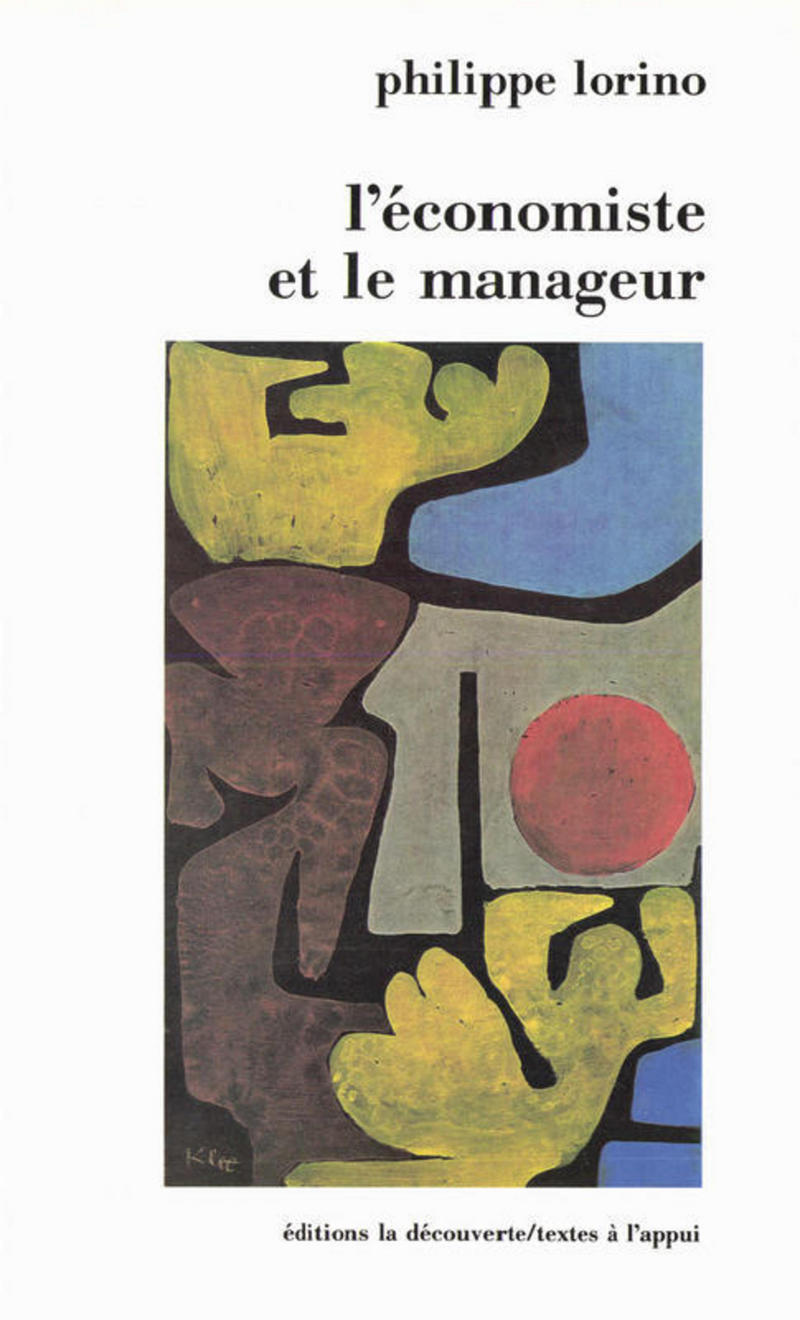 L'économiste et le manageur - Philippe Lorino