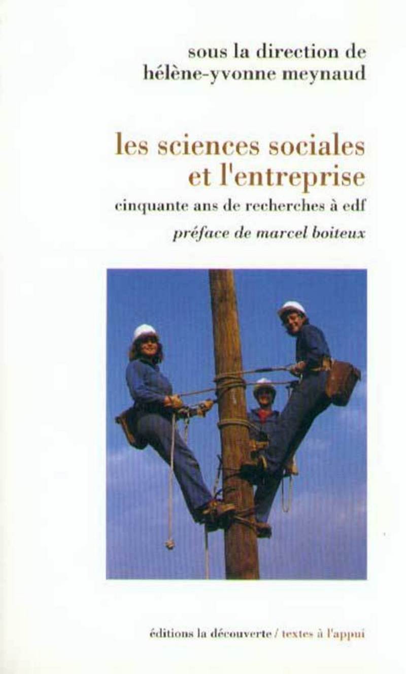 Les sciences sociales et l'entreprise - Hélène Yvonne Meynaud