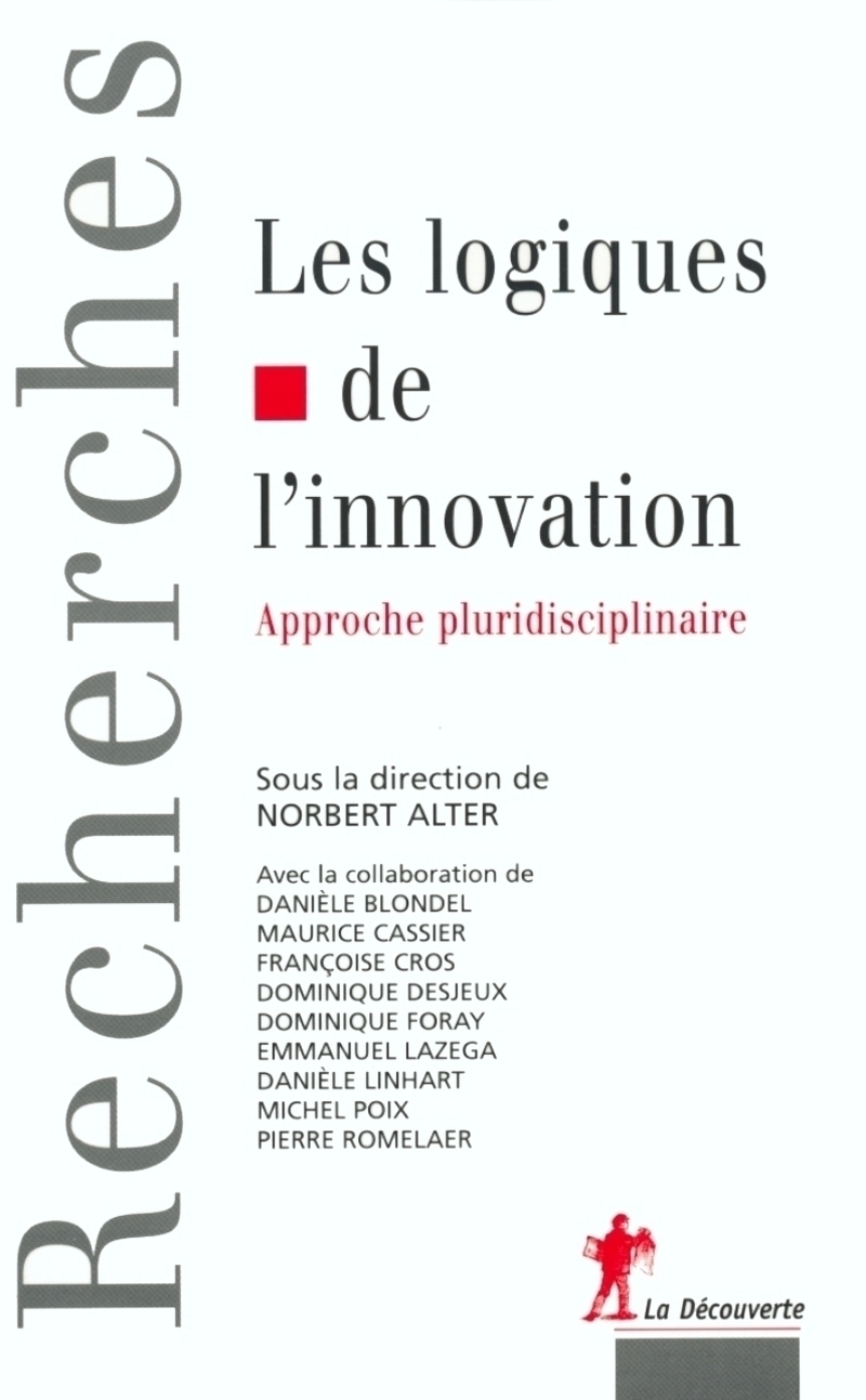 Les logiques de l'innovation - Norbert Alter