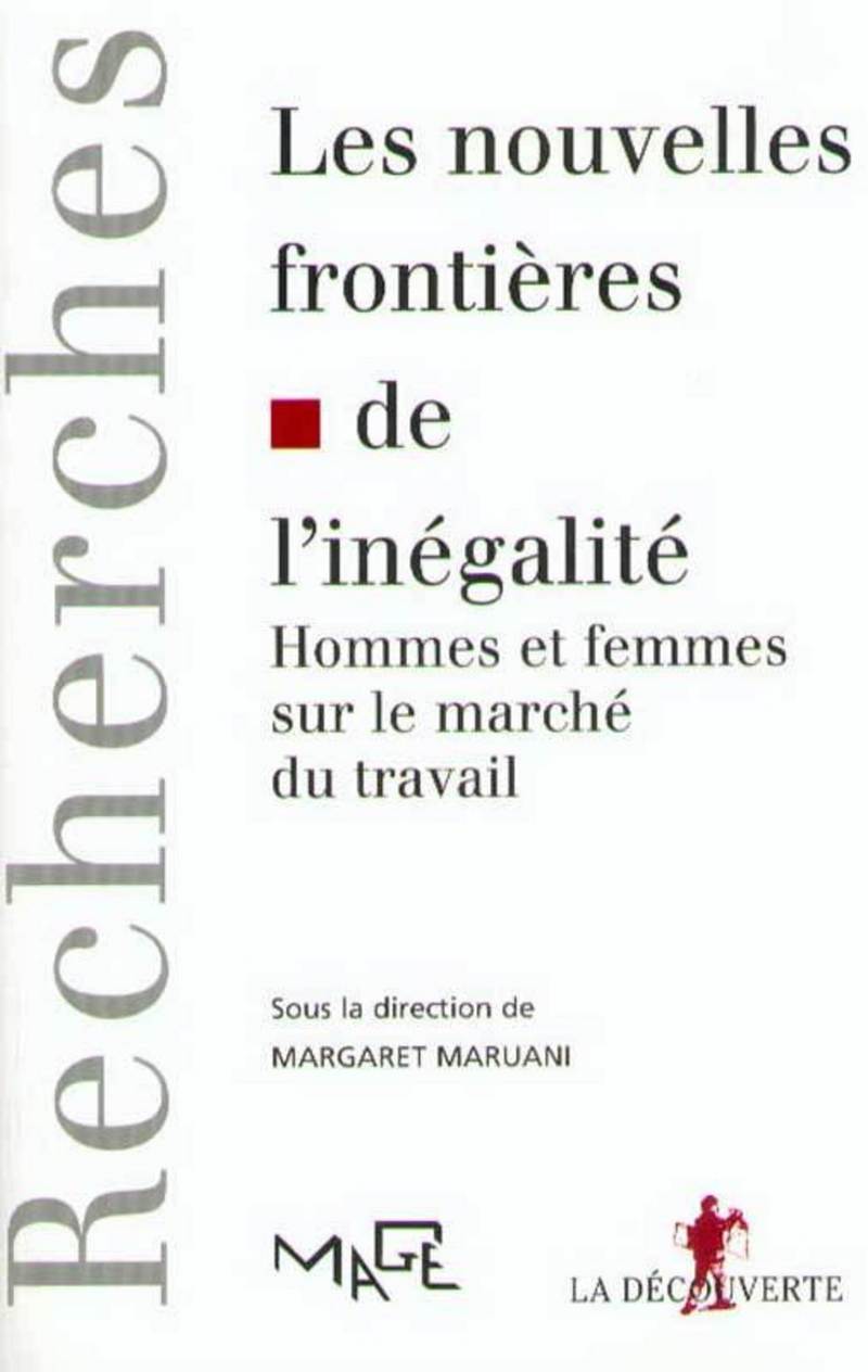 Les nouvelles frontières de l'inégalité - Margaret Maruani