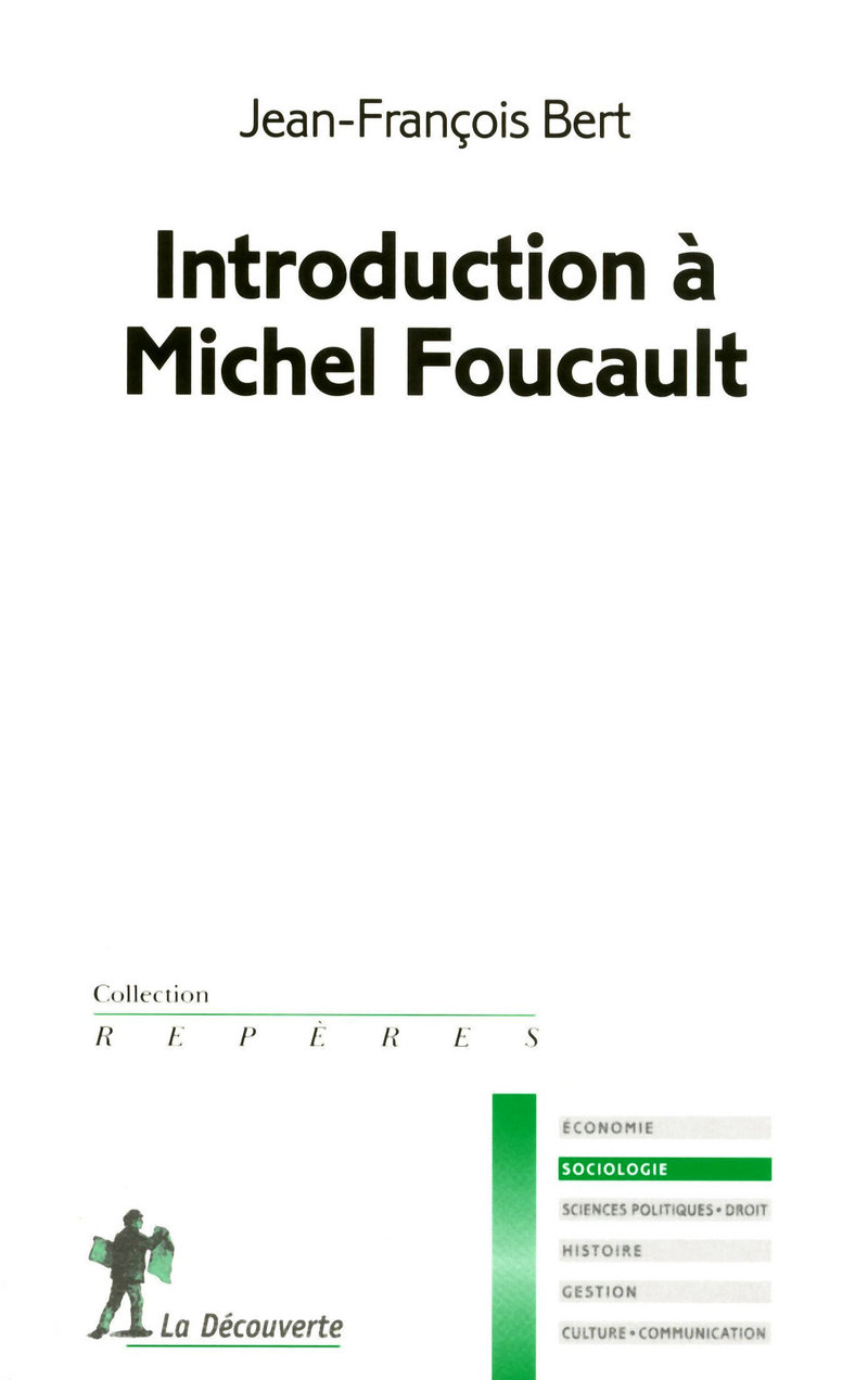 Introduction à Michel Foucault - Jean-François Bert