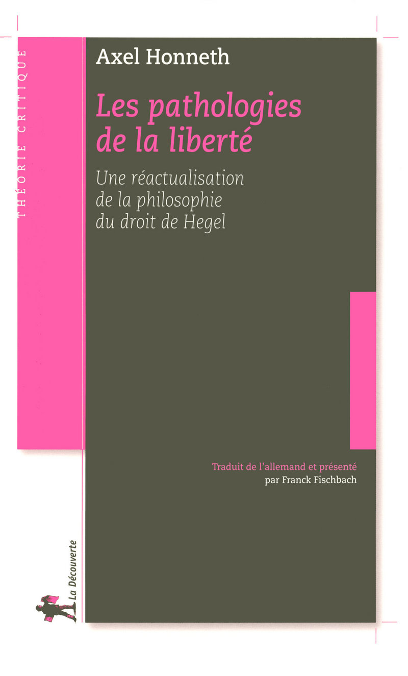 Les pathologies de la liberté - Axel Honneth