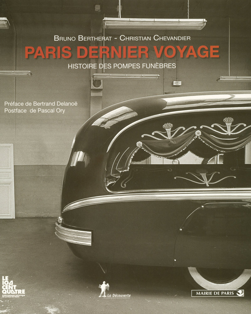 Paris, dernier voyage - Bruno Bertherat, Christian Chevandier