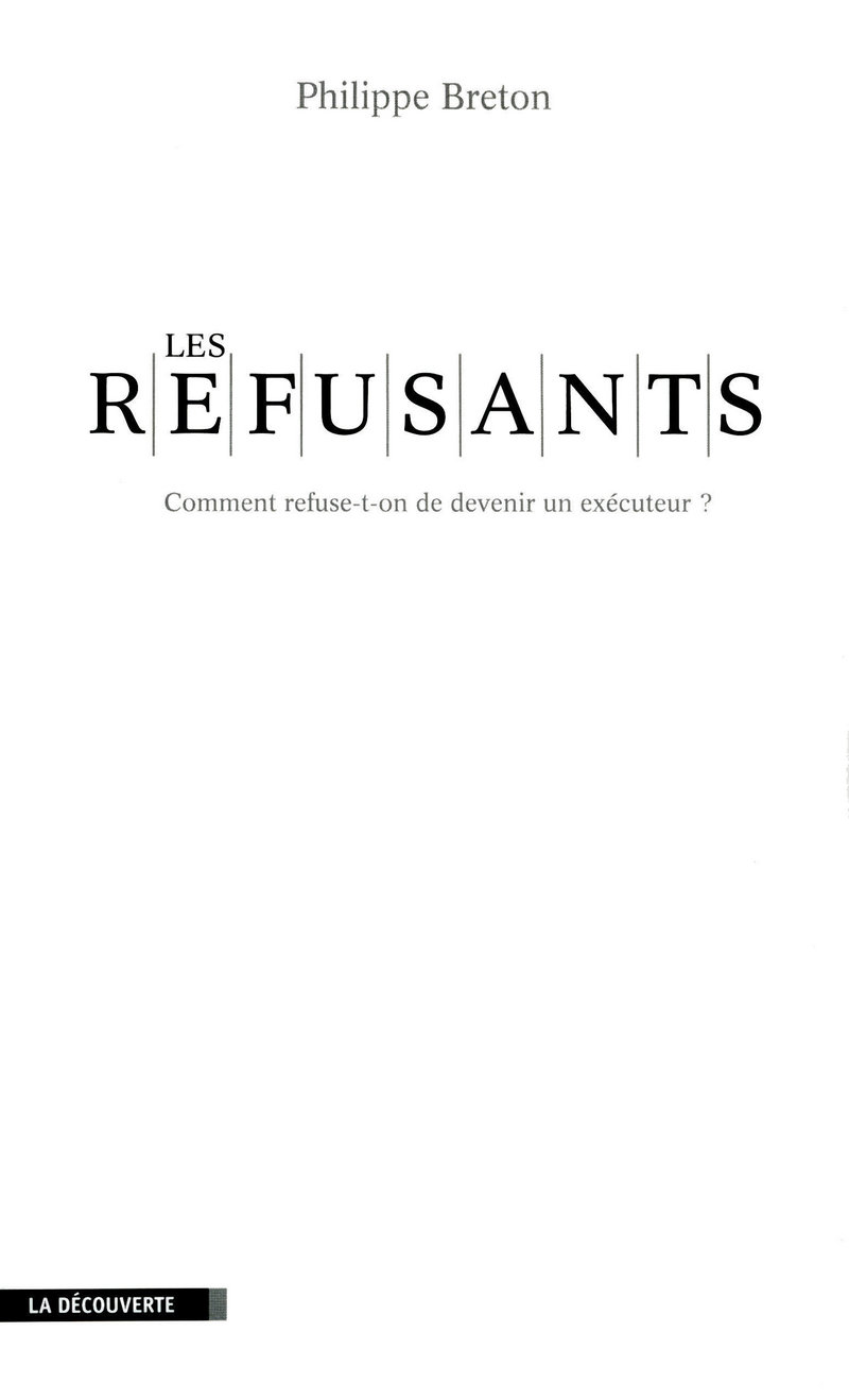 Les refusants - Philippe Breton