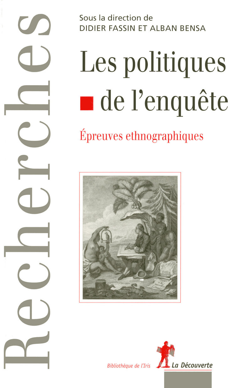 Les politiques de l'enquête - Didier Fassin, Alban Bensa