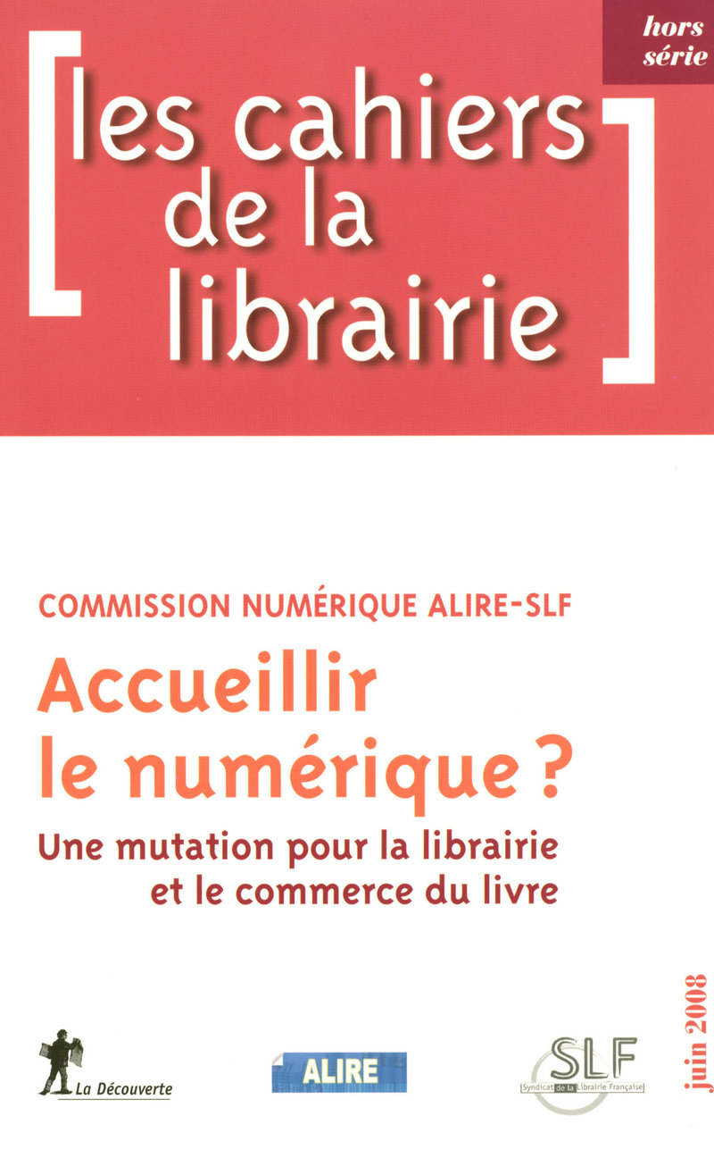 Accueillir le numérique ? -  Les Cahiers de la Librairie