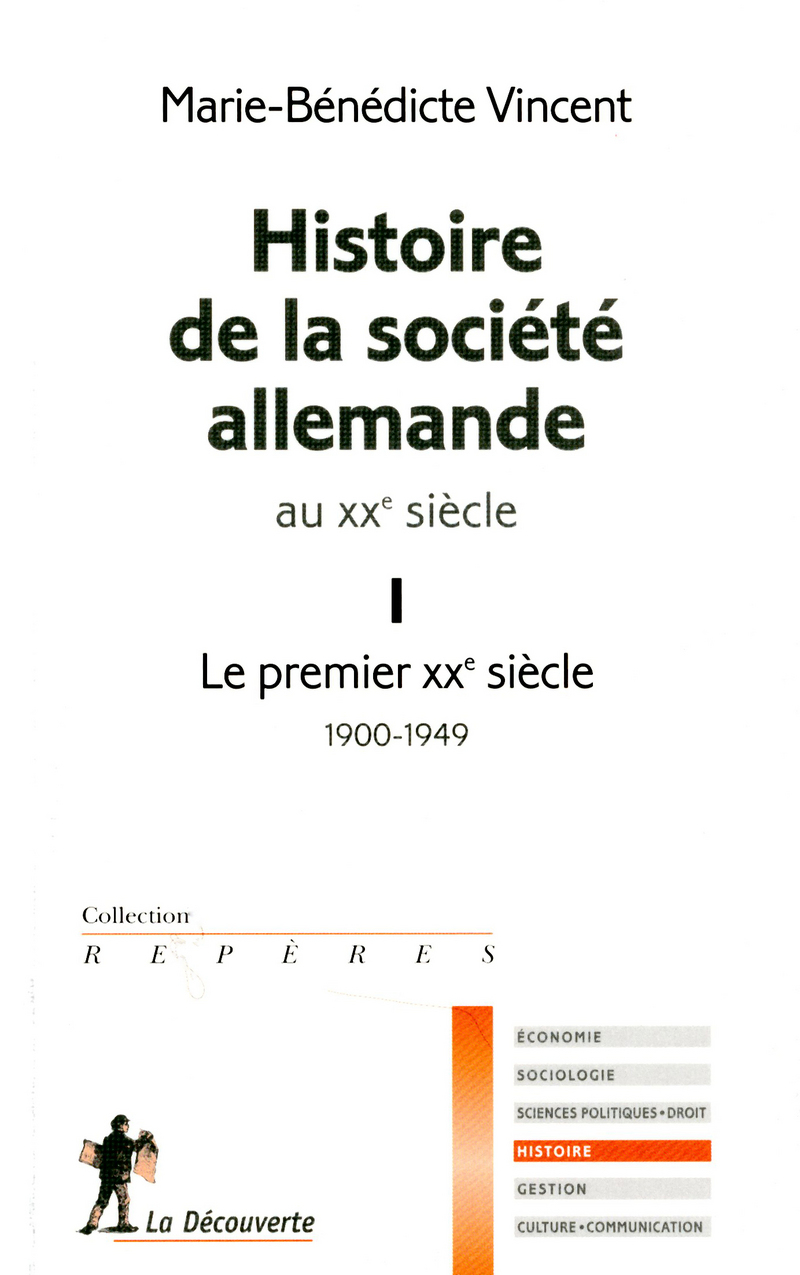 Histoire de la société allemande au XXe siècle. I - Marie-Bénédicte Vincent