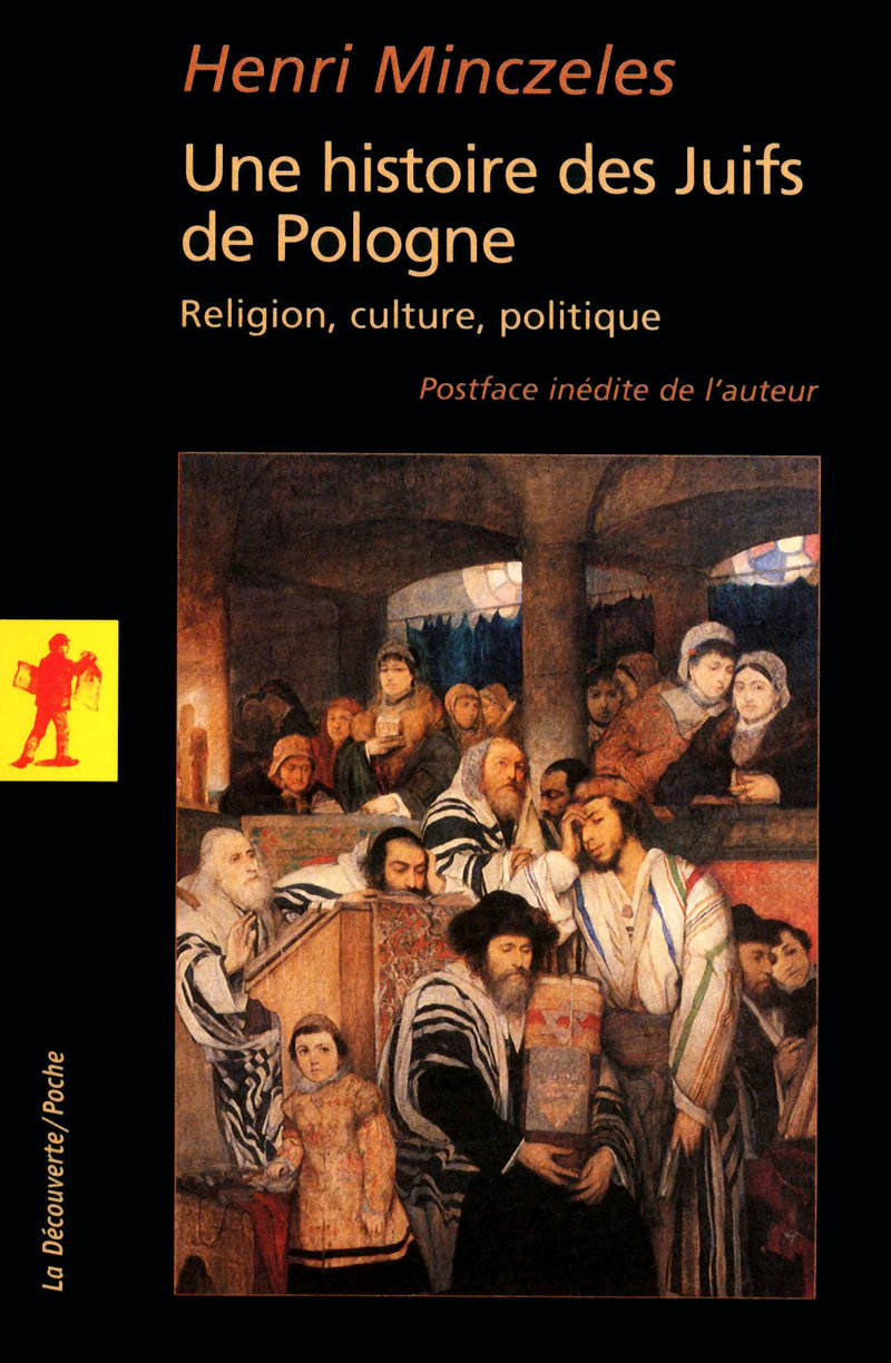 Une histoire des juifs de Pologne - Henri Minczeles