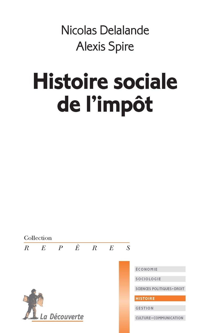 Histoire sociale de l'impôt - Nicolas Delalande, Alexis Spire