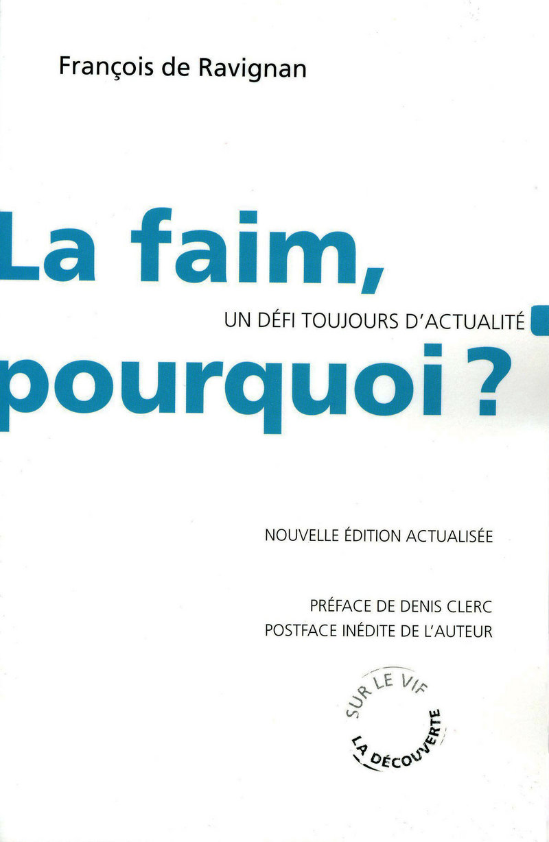 La faim, pourquoi ? - François de Ravignan