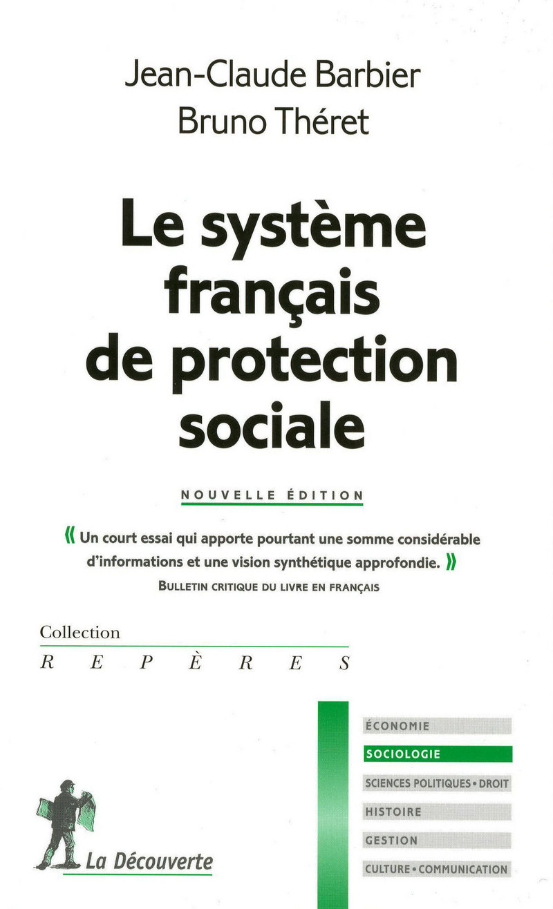 Le système français de protection sociale - Jean-Claude Barbier, Bruno Théret