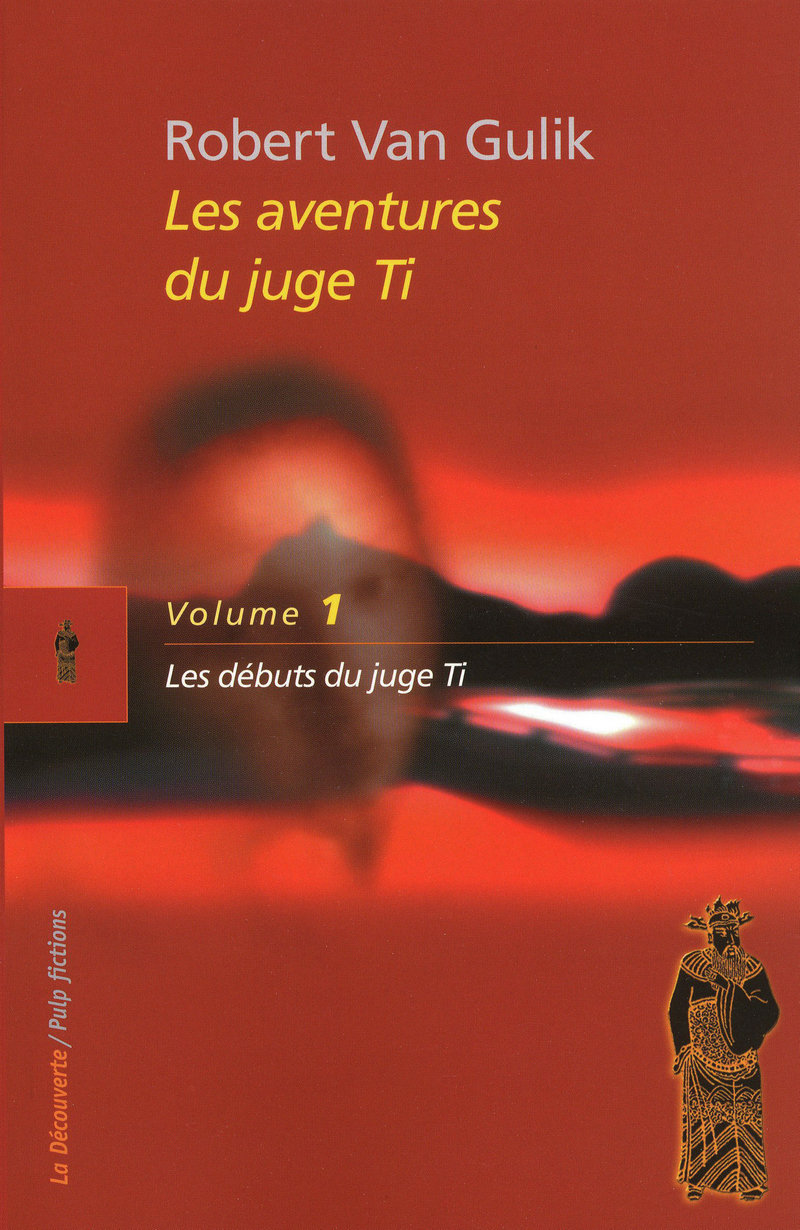 Les aventures du juge Ti - Robert van Gulik