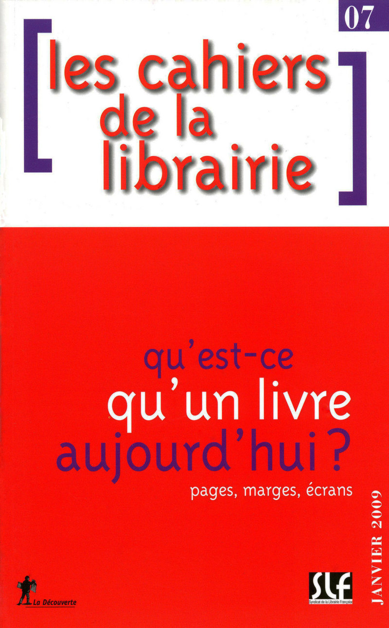 Qu'est-ce qu'un livre aujourd'hui ? -  Les Cahiers de la Librairie