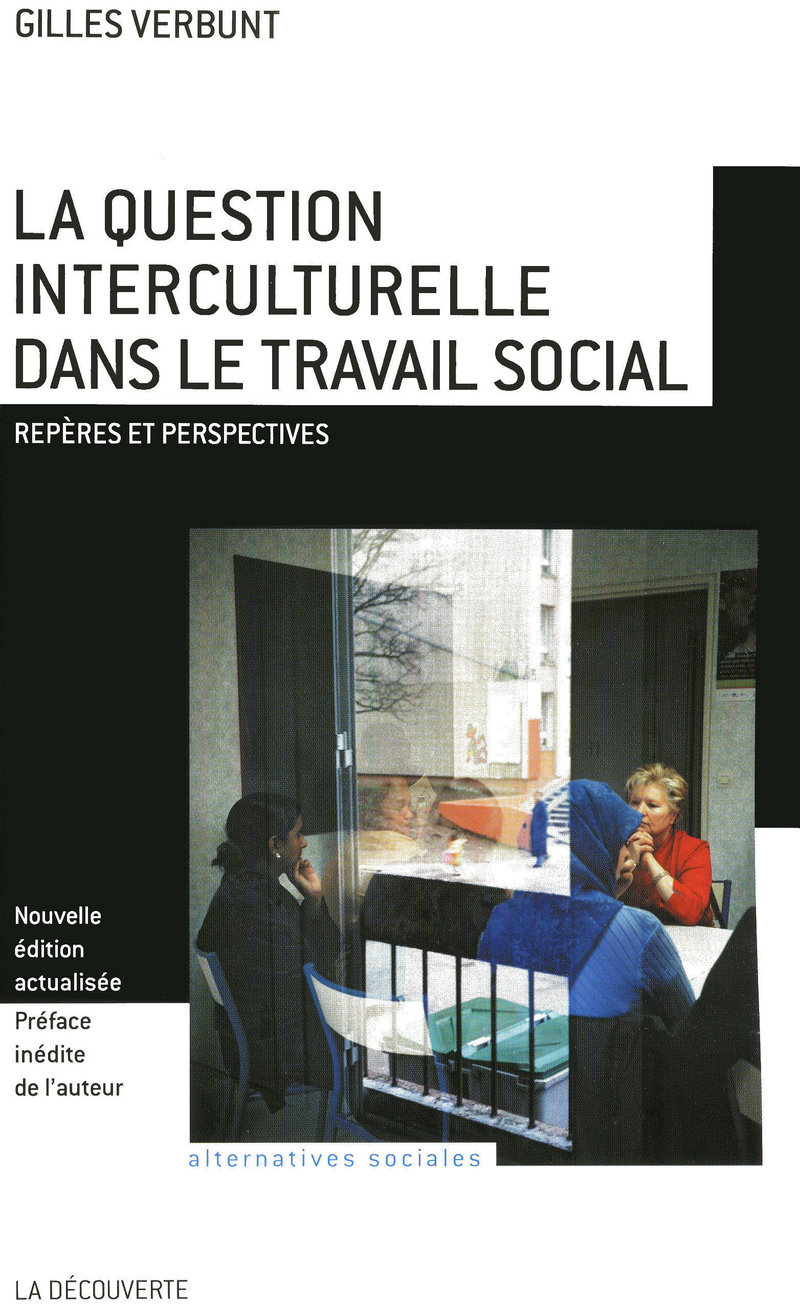 La question interculturelle dans le travail social - Gilles Verbunt