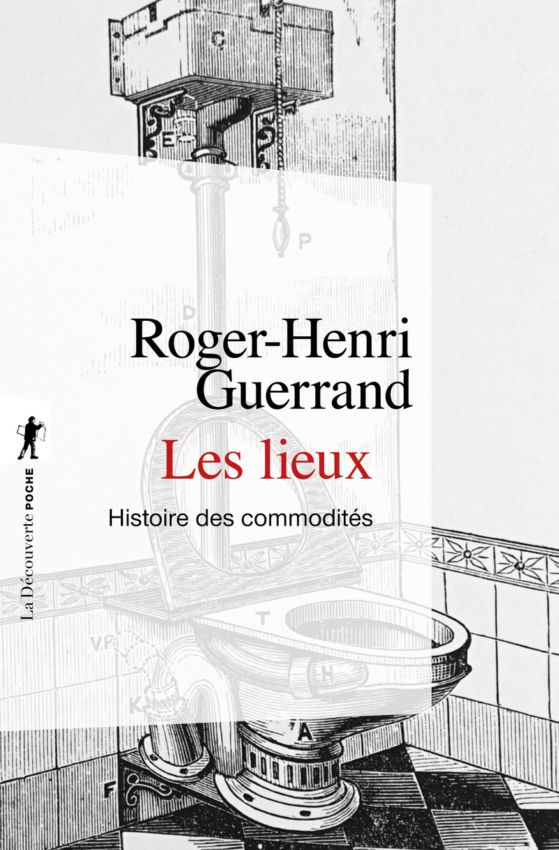 Les lieux - Roger-Henri Guerrand