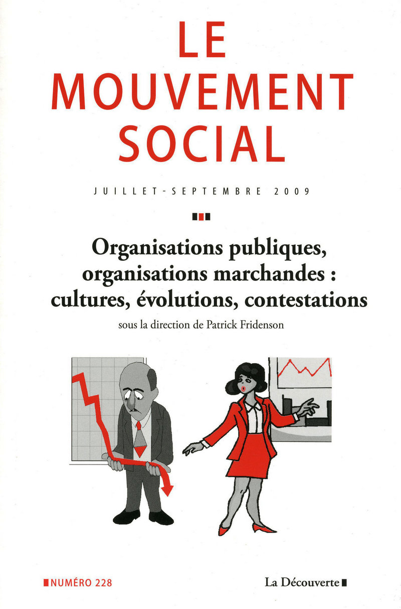 Organisations publiques, organisations marchandes : cultures, évolutions, contestations 