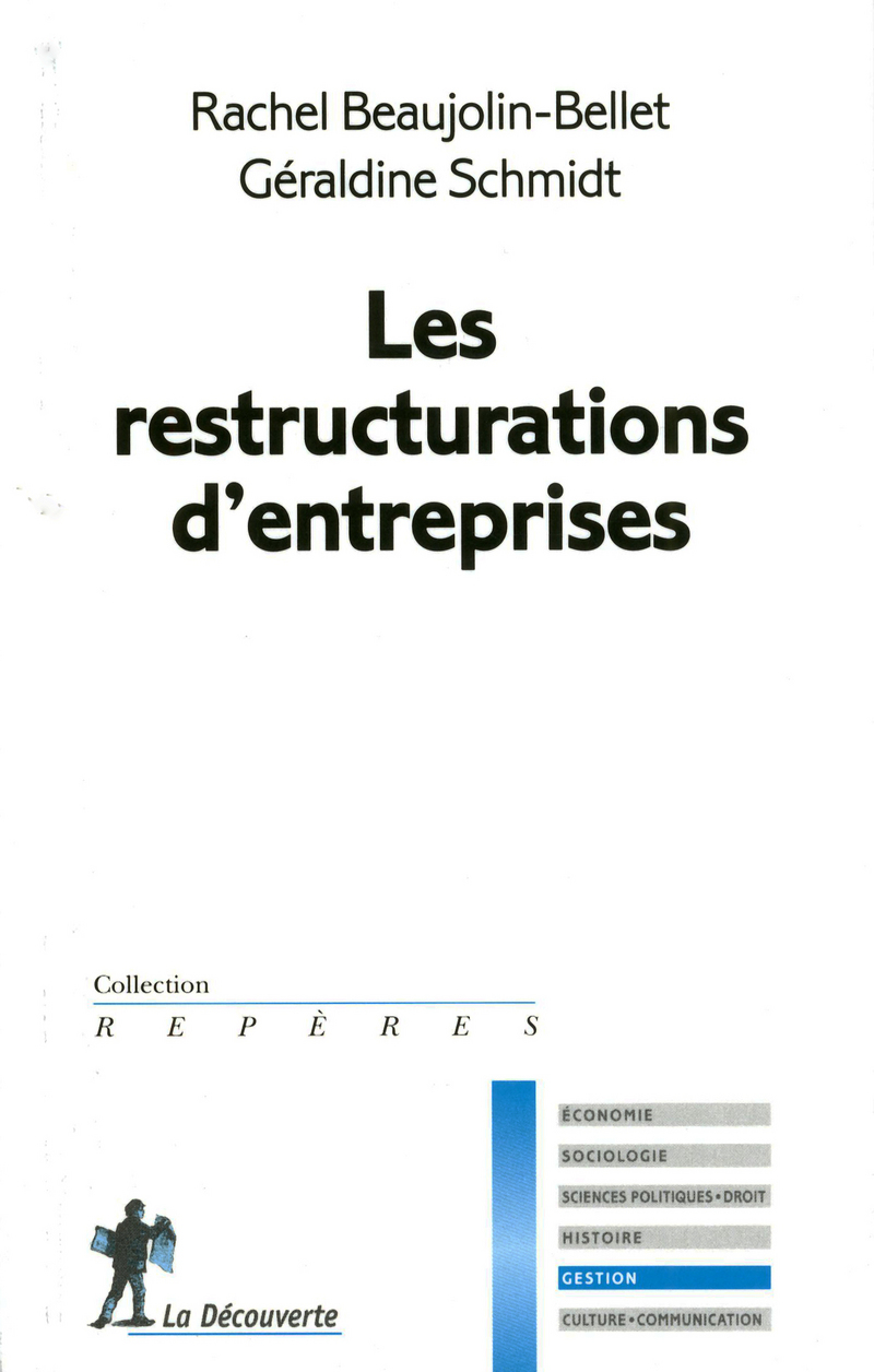 Les restructurations d'entreprises - Rachel Beaujolin-Bellet, Géraldine Schmidt