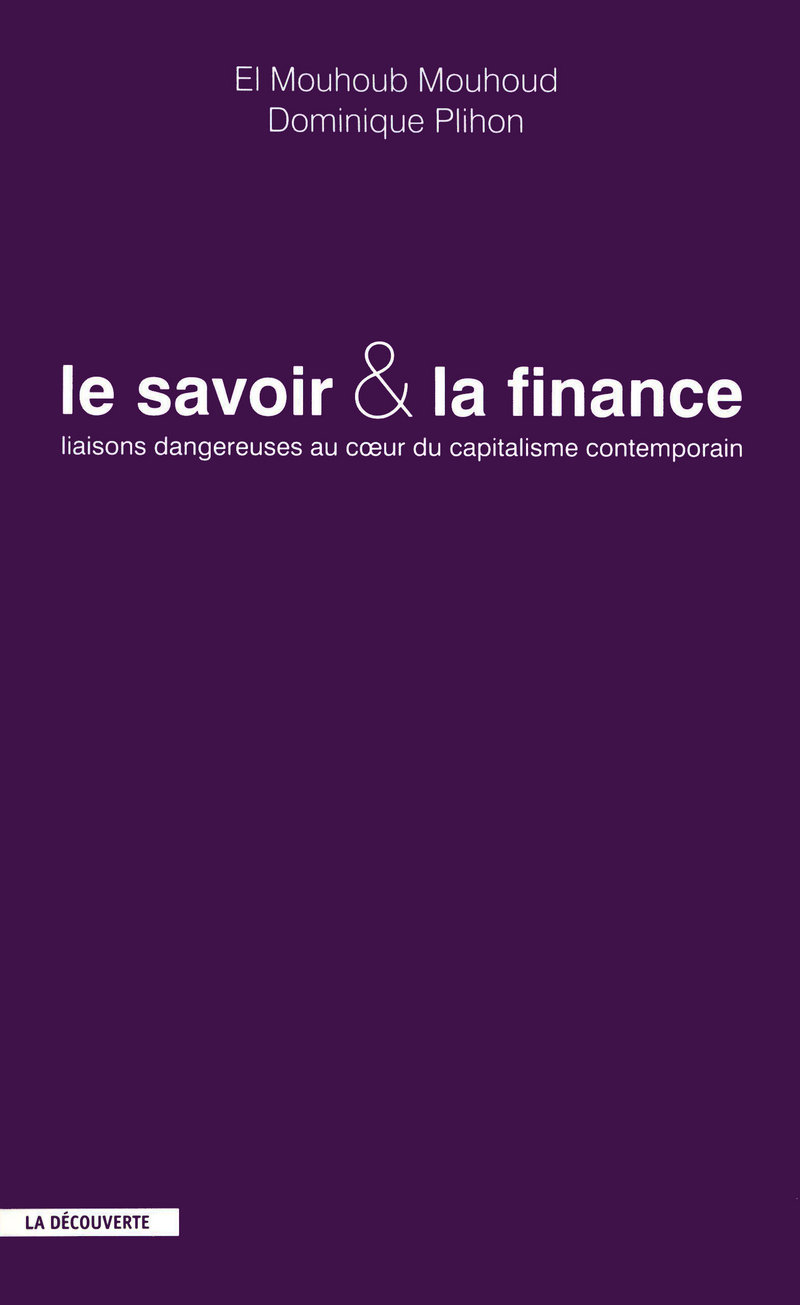 Le savoir &amp; la finance - Dominique Plihon, El Mouhoub Mouhoud